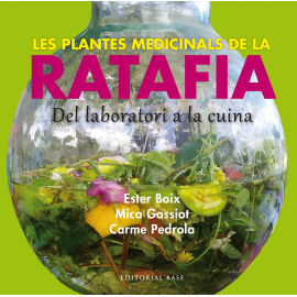 Les plantes medicinals de la Ratafia. Del laboratori a la cuina